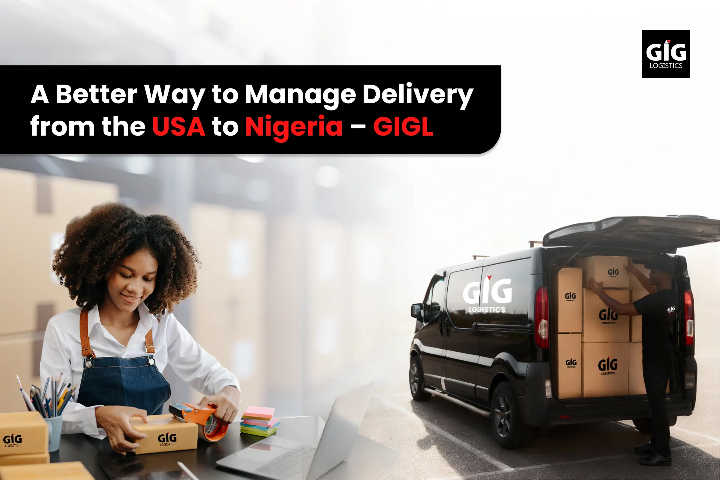 A Better Way to Manage Delivery from the USA to Nigeria